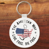 De Amerikaanse manier om vrij te leven en vrij te  Sleutelhanger (Achterkant)