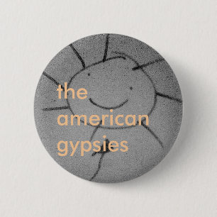 De Amerikaanse zigeunerButton Ronde Button 5,7 Cm