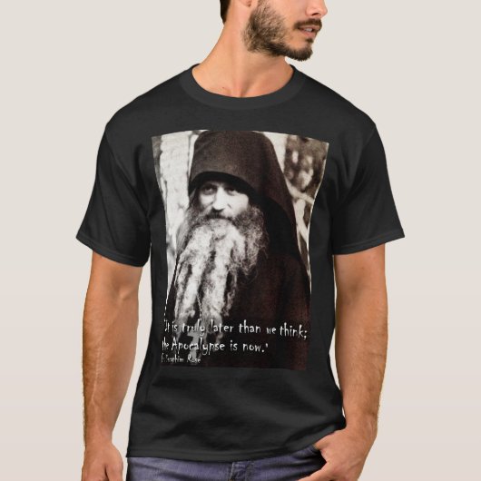 De Apocalyps is nu. Fr. Seraphim-Roos T-shirt (Voorkant)