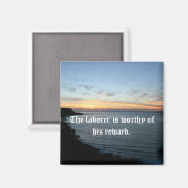 De arbeider is zijn beloning waardig. magneet (Voorkant / Achterkant)
