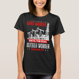 De arbeider van het olieplatform tot het echte Sho T-shirt