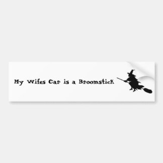 De auto van mijn vrouw is een bezemsteel bumpersticker