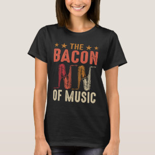 De Bacon Music Saxophone Saxaphone Player 9 T-shirt