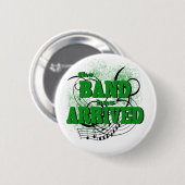 De band is gearriveerd/ Green Ronde Button 5,7 Cm (Voorkant /achterkant)