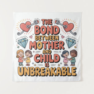 De band tussen moeder en kind is onbreekbaar wandkleed
