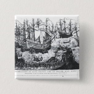 De barkatie van Henry VIII bij Dover Vierkante Button 5,1 Cm