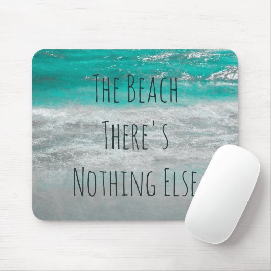De Beach Turquoise White Ocean Waves Phrase Muismat (Met muis)