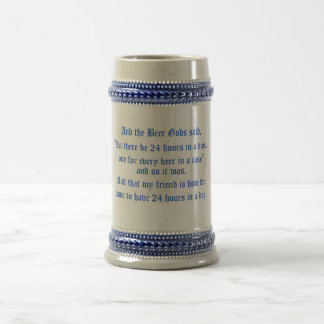 De Beer Gods zei: "Laat er 24 uur zijn... Bierpul