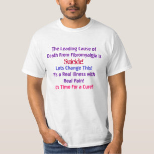 De belangrijkste doodsoorzaak van fibromyalgie is. t-shirt