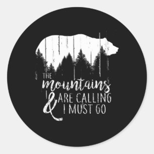 De bergen bellen en ik moet naar wilde Beren. Ronde Sticker