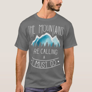 De bergen noemen bergen Hiking en Camp T-shirt