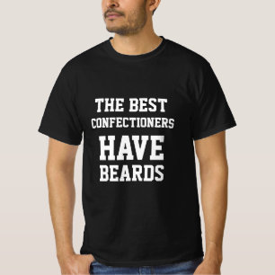 De beste banketbakkers hebben baarden T-shirt