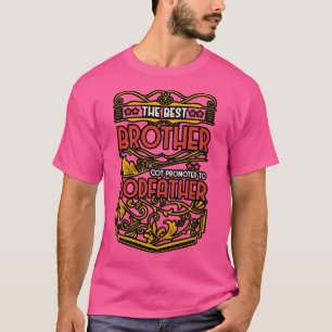 De beste broer werd gepromoveerd tot peetvader t-shirt