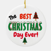 De beste CHRISTMAS-dag ooit! Keramisch Ornament (Achterkant)