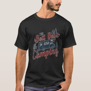 De beste dagen worden besteed aan Camping Road Nat T-shirt