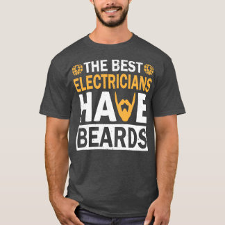 De beste elektriciens hebben een bizarre bieder 1 t-shirt