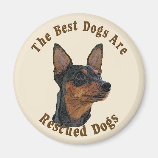 De beste honden worden gered - Miniature Pinscher Magneet (Voorkant)