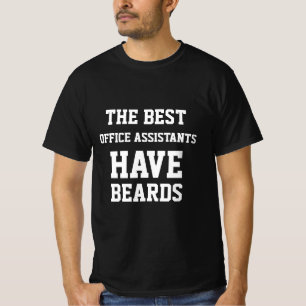 De Beste Kantoorassistentes Hebben Baarden T-Shirt