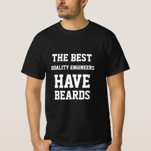 De Beste Kwaliteitsingenieur Hebben Baarden T-Shi T-shirt