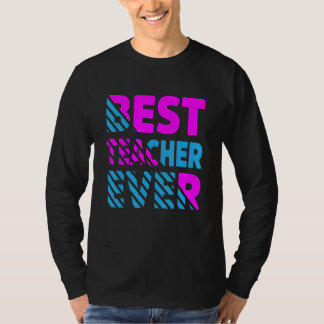De beste leraar ooit waardering voor leraren t-shirt