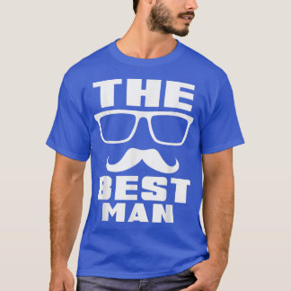 De beste man op de vrijgezellenfeest voor mannen t-shirt