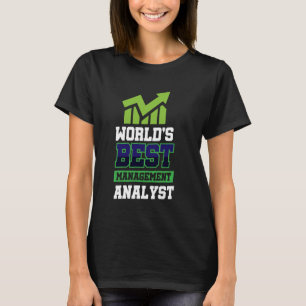 De beste management analist ter wereld t-shirt