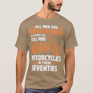 De beste mannen kunnen nog steeds motorfietsen rij t-shirt