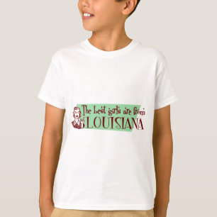 De beste meisjes komen uit Louisiana T-shirt