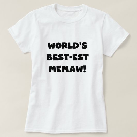 De beste Memaw Black en White T-shirts ter wereld (Design voorkant)