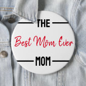 De beste moeder ooit mam aangepaste gepersonalisee ronde button 6,0 cm (In situ)
