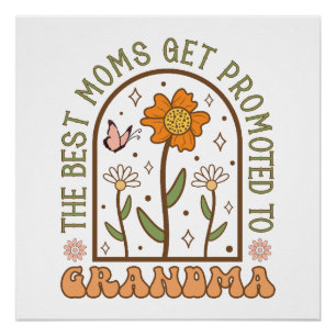 De Beste Moeder Wordt Gepromoveerd Tot Oma Perfect Poster
