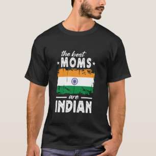 De Beste Moeders zijn Indiase Moederdag India Vlag T-shirt