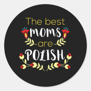 De beste moeders zijn Pools Ronde Sticker