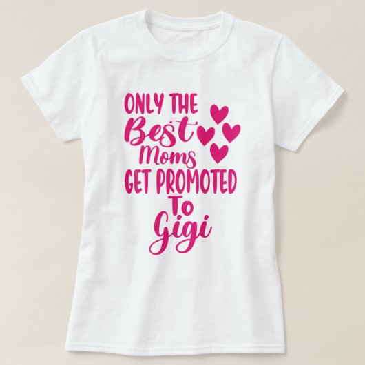 De beste Moms worden gepromoot naar Gigi Shirt Gif (Design voorkant)