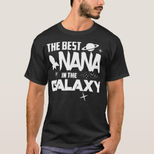 De beste Nana in de Galaxy SciFi Gift T-shirt