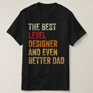 De beste niveau ontwerper en nog betere vader t-shirt