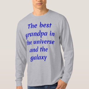 De beste opa in het heelal en de melkweg t-shirt
