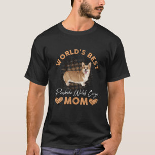 De beste Pembroke Welsh Corgi Mam Dog Funny Wo T-shirt