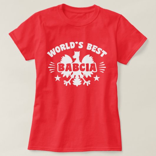 De beste Poolse Babcia ter wereld T-shirt (Design voorkant)