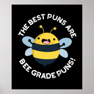 De Beste Puns Zijn Bij-Graad Puns Bug Pun Donkere Poster