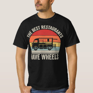 De beste restaurants hebben wieltjes eten Taco Tru T-shirt