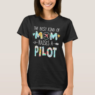 De beste soort moeder verhogen piloot beste cadeau t-shirt