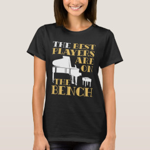 De beste spelers zijn op de bank piano t-shirt