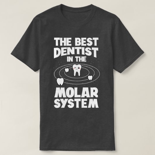 De beste steriliteit in de tandheelkunde van het M T-shirt (Design voorkant)
