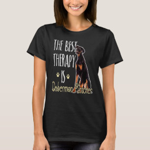 De beste therapie is Doberman Pinscher Dog 1 T-shirt