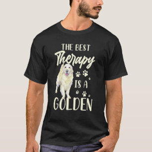 de beste therapie is een eigenaar van een gouden d t-shirt