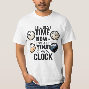 De beste tijd is nu Motivatie klok citaat T-shirt
