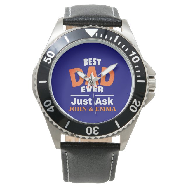 De beste vader ooit vraagt het gewoon.. EWatch per Horloge (Voorkant)
