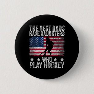 De Beste Vaders Hebben Dochters Die Hockey Spelen Ronde Button 5,7 Cm