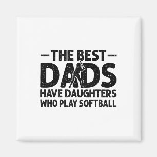 De Beste Vaders Hebben Dochters Die Softbal Vader  Magneet